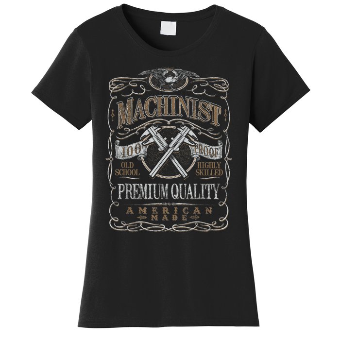 Machinist Patriotic American 100 Proof Women's T-Shirt