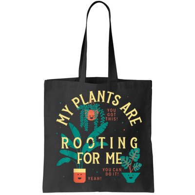 My Plants Are Rooting For Me Plant Funny Gift Funny Gardener Gardening Bag