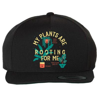 My Plants Are Rooting For Me Plant Funny Gift Funny Gardener Gardening Wool Snapback Cap