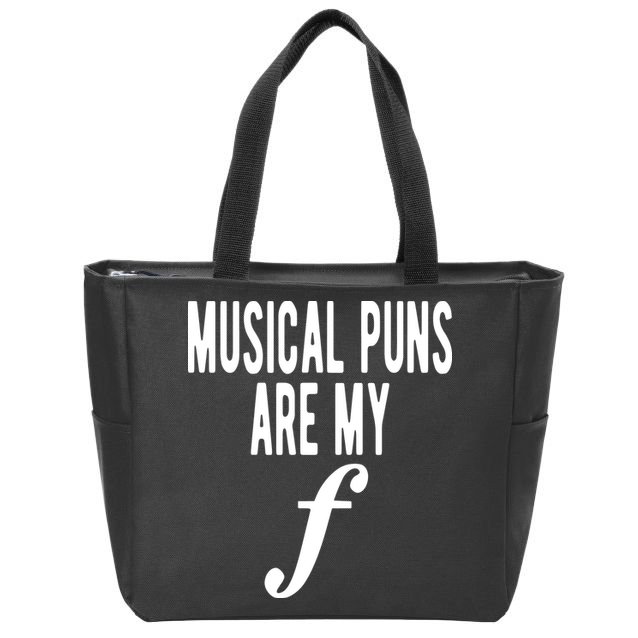 Musical Puns Are My Forte Band Instrument Fun Music Zip Tote Bag