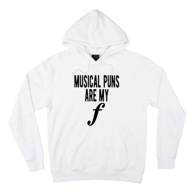 Musical Puns Are My Forte Band Instrument Fun Music Hoodie