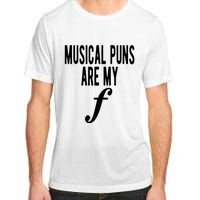 Musical Puns Are My Forte Band Instrument Fun Music Adult ChromaSoft Performance T-Shirt