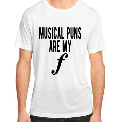 Musical Puns Are My Forte Band Instrument Fun Music Adult ChromaSoft Performance T-Shirt