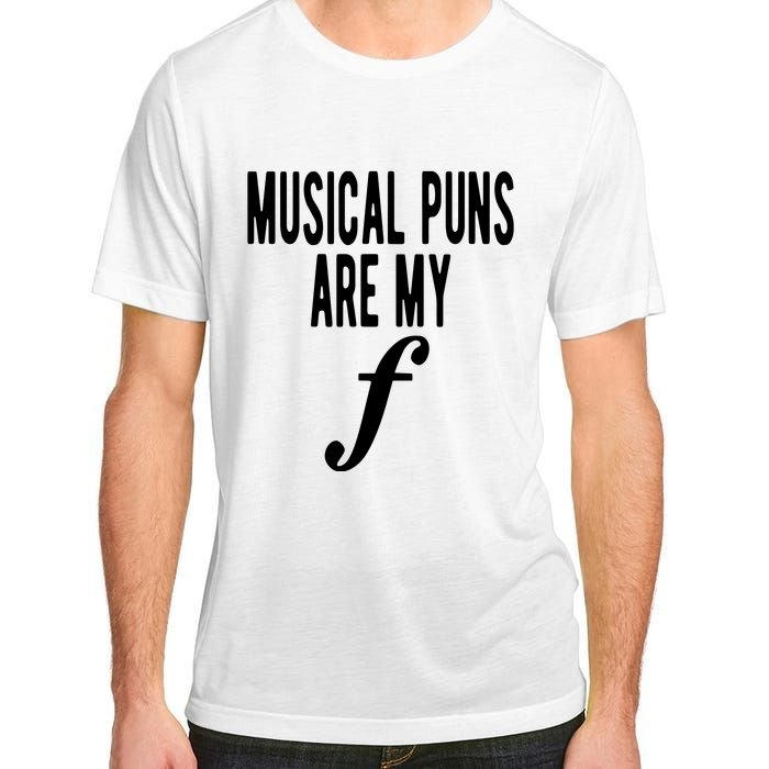 Musical Puns Are My Forte Band Instrument Fun Music Adult ChromaSoft Performance T-Shirt