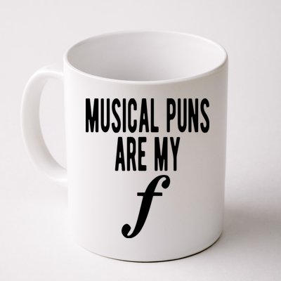 Musical Puns Are My Forte Band Instrument Fun Music Mug