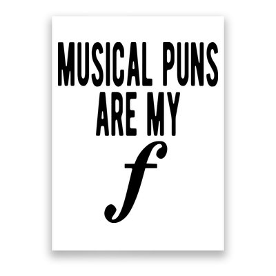 Musical Puns Are My Forte Band Instrument Fun Music Poster
