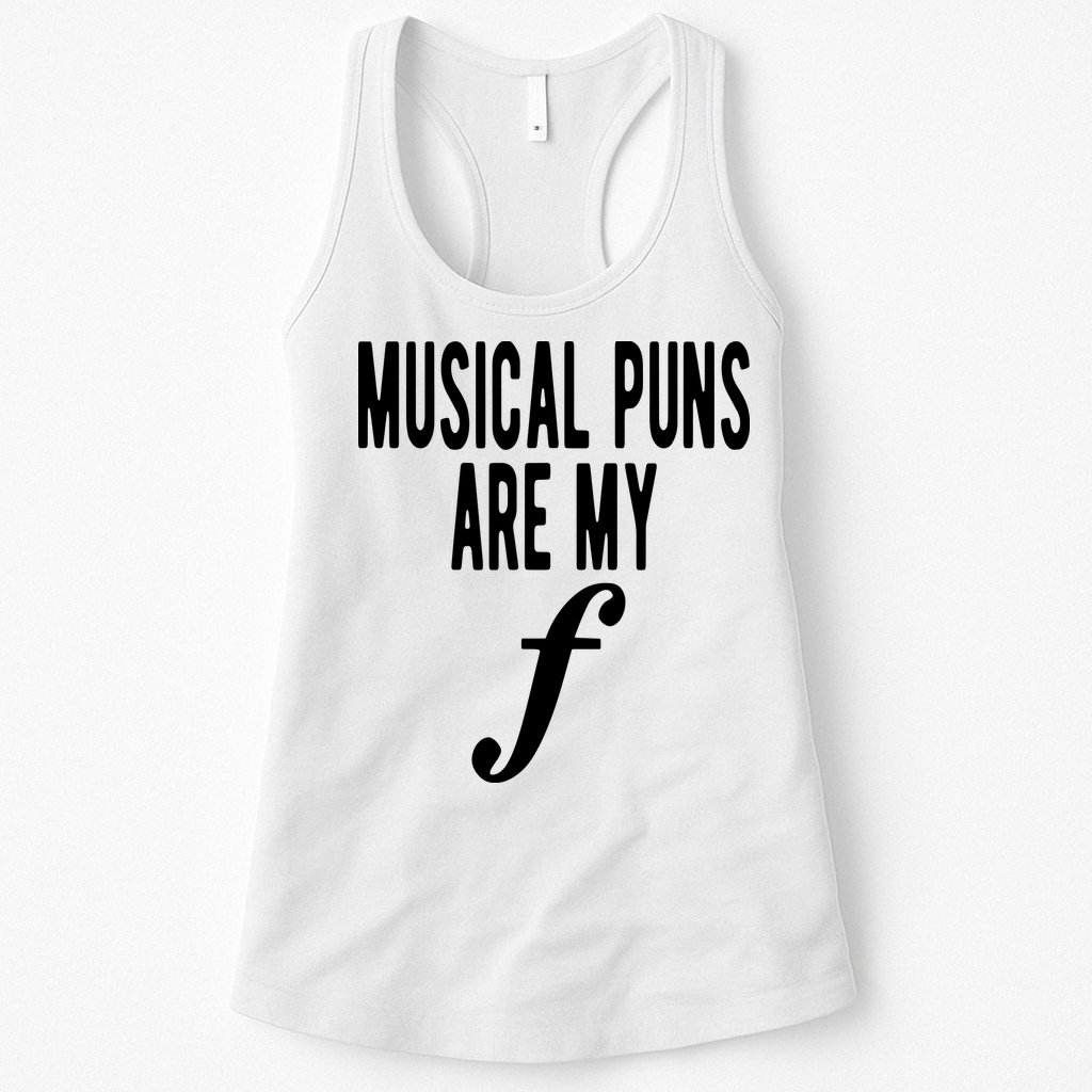 Musical Puns Are My Forte Band Instrument Fun Music Womens Tank Top