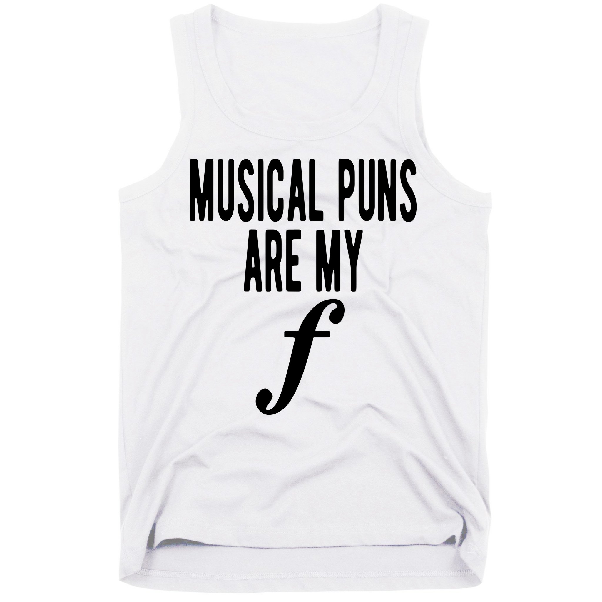 Musical Puns Are My Forte Band Instrument Fun Music Tank Top