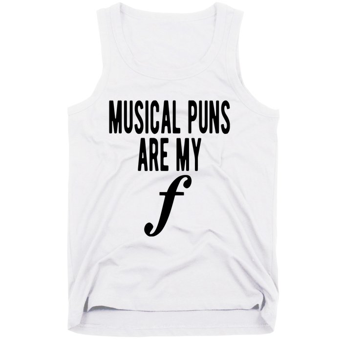 Musical Puns Are My Forte Band Instrument Fun Music Tank Top