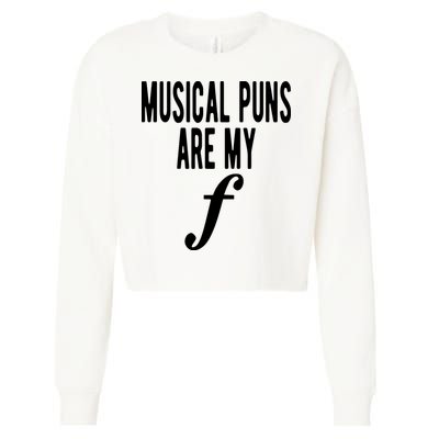 Musical Puns Are My Forte Band Instrument Fun Music Cropped Pullover Crew