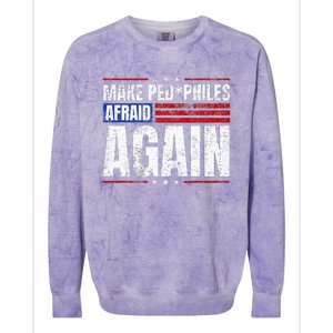 Make Pedophiles Afraid Again Funny Political Election Colorblast Crewneck Sweatshirt