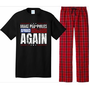 Make Pedophiles Afraid Again Funny Political Election Pajama Set