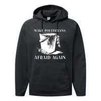 Make Politicians Afraid Again Performance Fleece Hoodie