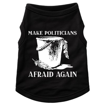 Make Politicians Afraid Again Doggie Tank