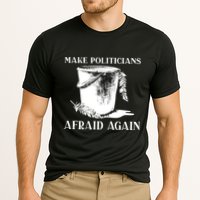 Make Politicians Afraid Again Performance Shirt