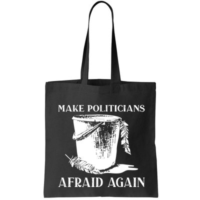 Make Politicians Afraid Again Bag