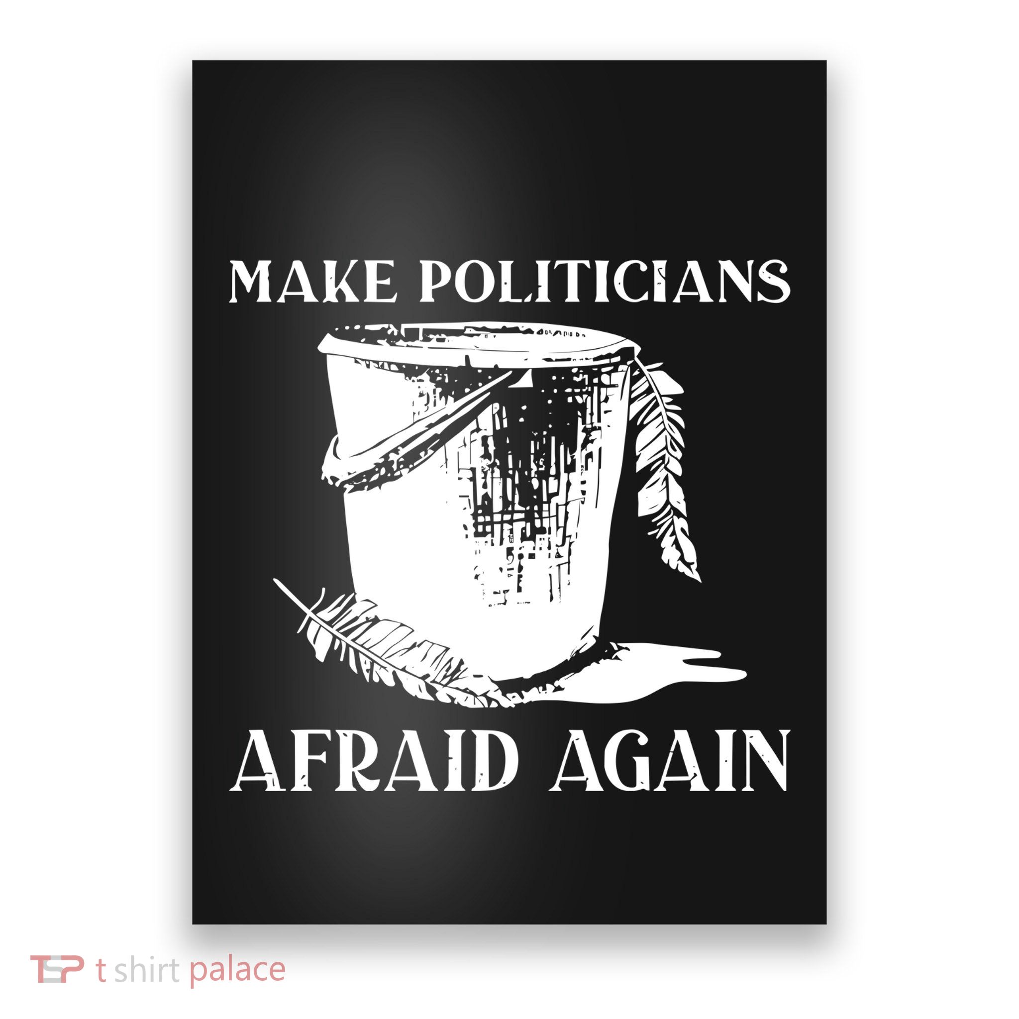 Make Politicians Afraid Again Poster