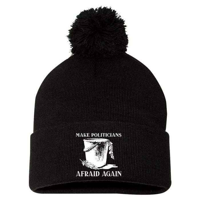 Make Politicians Afraid Again Pom Pom 12in Knit Beanie