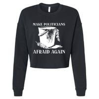 Make Politicians Afraid Again Cropped Pullover Crew