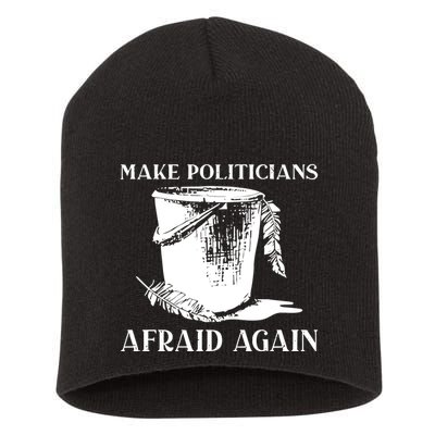 Make Politicians Afraid Again Short Acrylic Beanie
