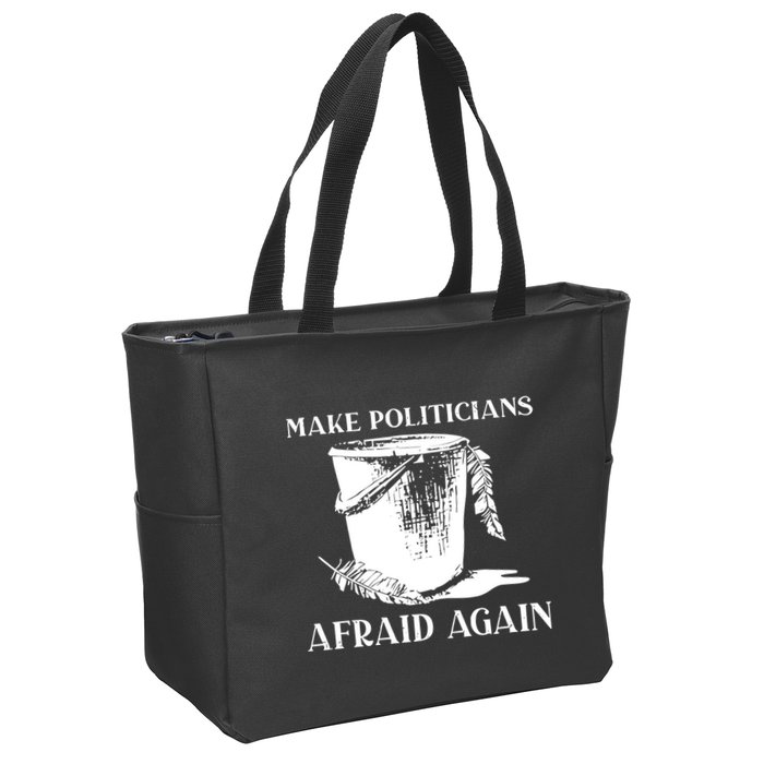 Make Politicians Afraid Again Zip Tote Bag
