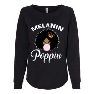 Melanin Poppin Afro Queen Cool Black History Month Gift Womens California Wash Sweatshirt