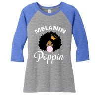 Melanin Poppin Afro Queen Cool Black History Month Gift Women's Tri-Blend 3/4-Sleeve Raglan Shirt