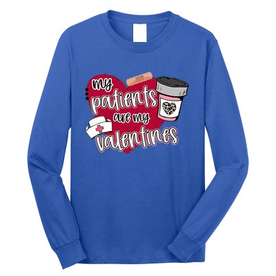 My Patients Are My Valentines Nurse Love Cute Gift Long Sleeve Shirt