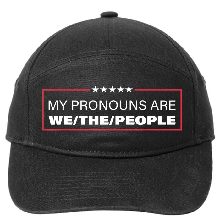 My Pronouns Are We The People 7-Panel Snapback Hat
