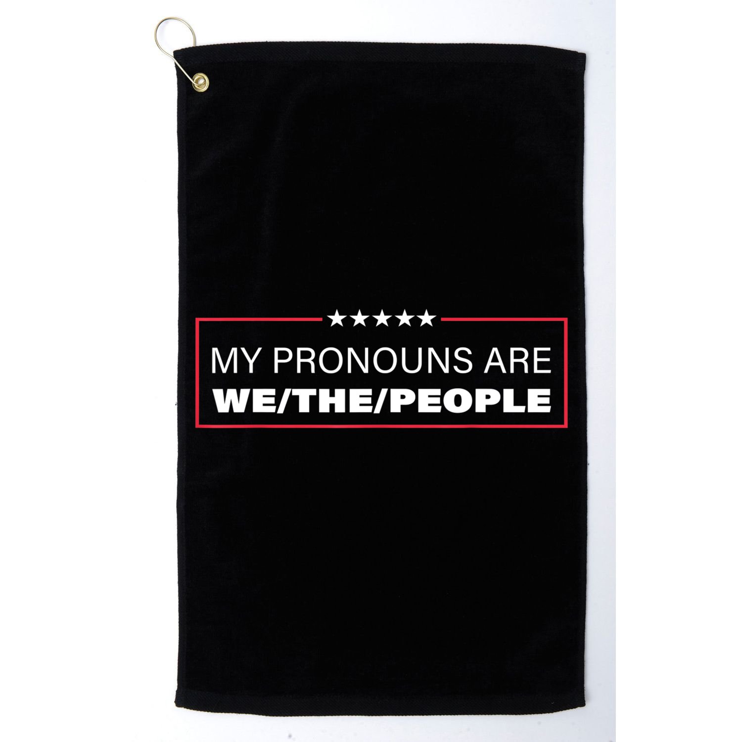 My Pronouns Are We The People Golf Towel
