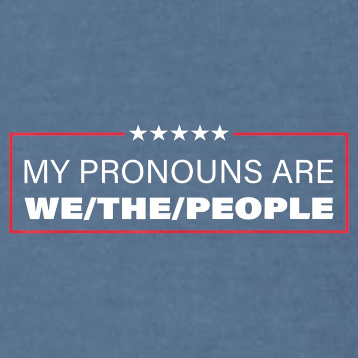My Pronouns Are We The People Garment-Dyed Sweatshirt