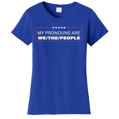 My Pronouns Are We The People Women's T-Shirt