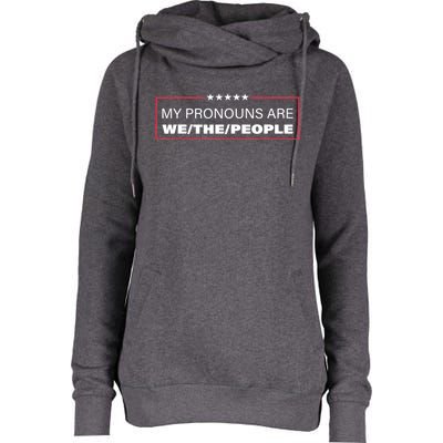 My Pronouns Are We The People Womens Funnel Neck Pullover Hood