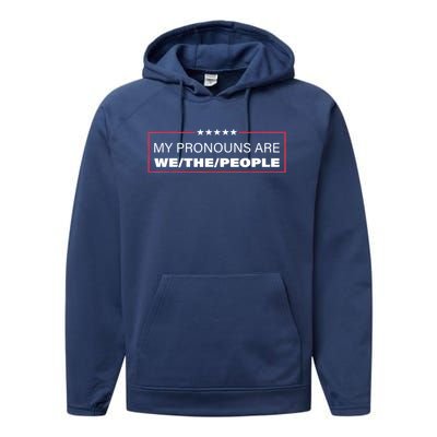 My Pronouns Are We The People Performance Fleece Hoodie