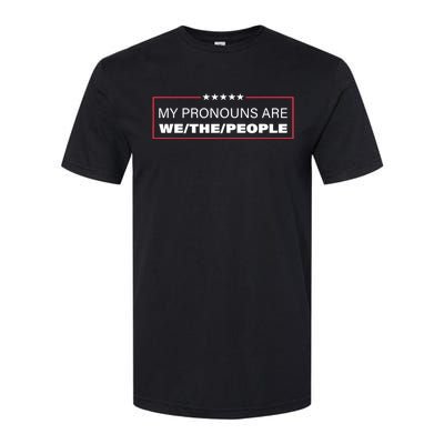 My Pronouns Are We The People Softstyle CVC T-Shirt