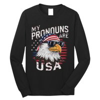 My Pronouns Are Usa Patriotic Eagle Funny 4th Of July Long Sleeve Shirt