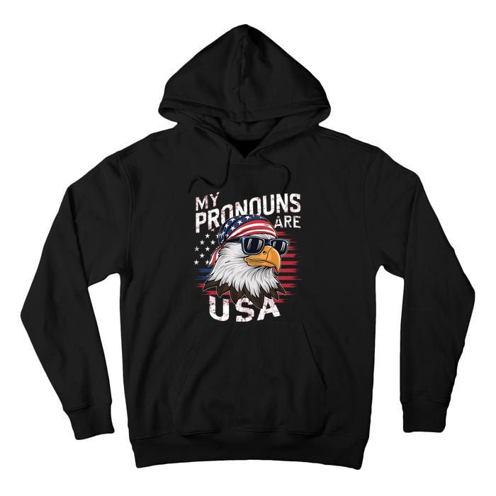 My Pronouns Are Usa Patriotic Eagle Funny 4th Of July Tall Hoodie