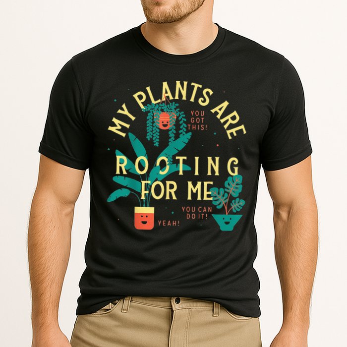 My Plants Are Rooting For Me Plant funny gardening Cooling Performance Crew T-Shirt