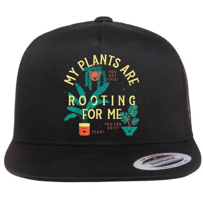 My Plants Are Rooting For Me Plant funny gardening Flatbill Hat
