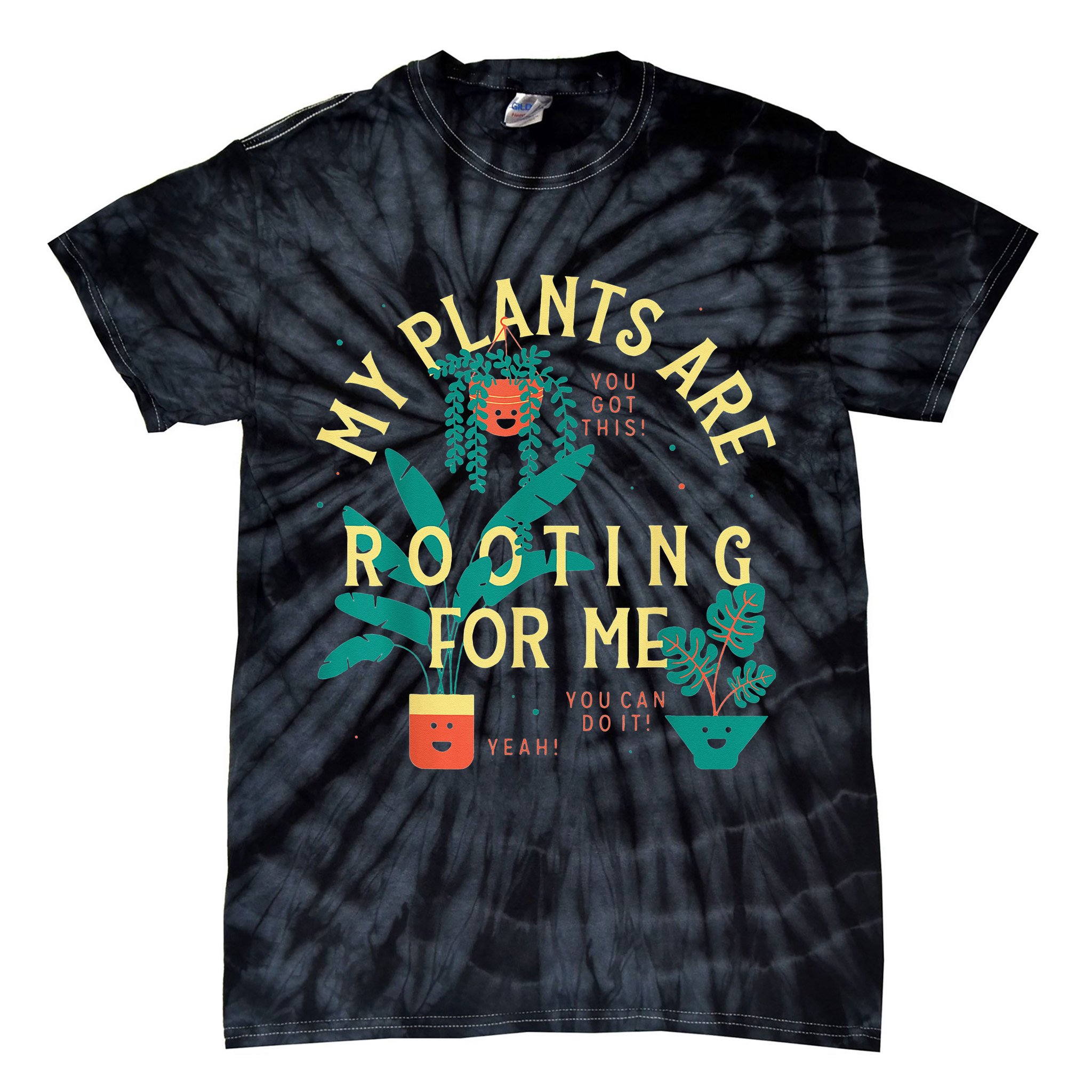 My Plants Are Rooting For Me Plant funny gardening Tie-Dye T-Shirt