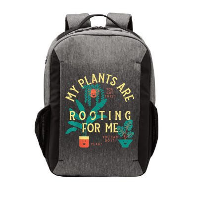 My Plants Are Rooting For Me Plant funny gardening Vector Backpack