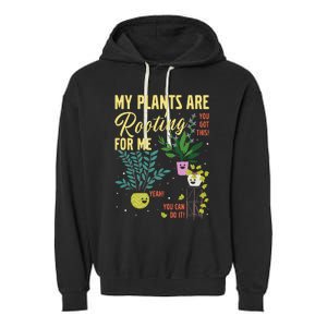 My Plants Are Rooting For Me Gardener Garderning Garment-Dyed Fleece Hoodie