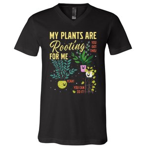 My Plants Are Rooting For Me Gardener Garderning V-Neck T-Shirt