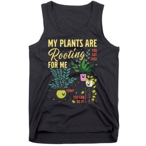 My Plants Are Rooting For Me Gardener Garderning Tank Top