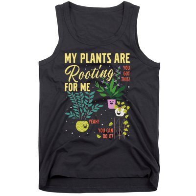 My Plants Are Rooting For Me Gardener Garderning Tank Top