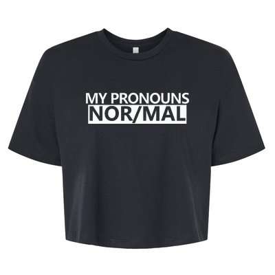 My Pronouns Are Nor Mal Bella+Canvas Jersey Crop Tee