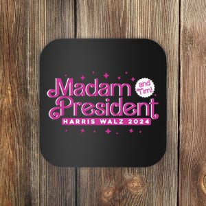 Madam President And Tim Kamala Harris And Tim Walz 2024 Coaster