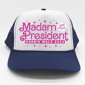 Madam President And Tim Kamala Harris And Tim Walz 2024 Trucker Hat