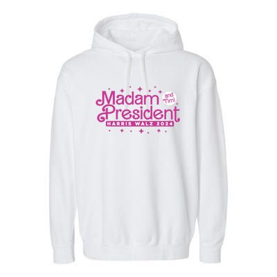 Madam President And Tim Kamala Harris And Tim Walz 2024 Garment-Dyed Fleece Hoodie