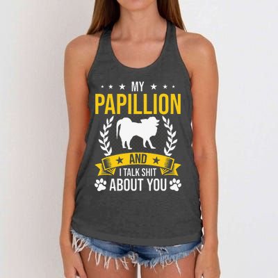 My Papillion And I Talk About You Dog Lover Women's Knotted Racerback Tank